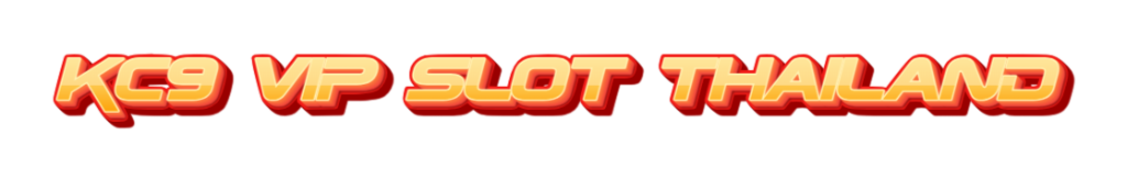 kc9 vip slot thailand